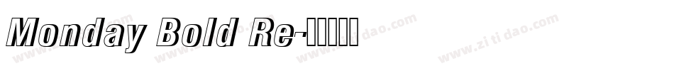 Monday Bold Re字体转换